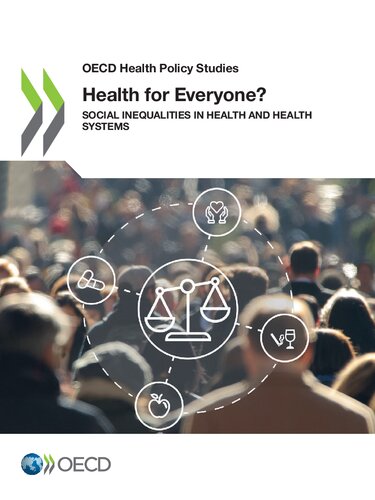 Health for everyone? social inequalities in health and health systems