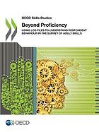 Beyond proficiency : using log files to understand respondent behaviour in the survey of adult skills.