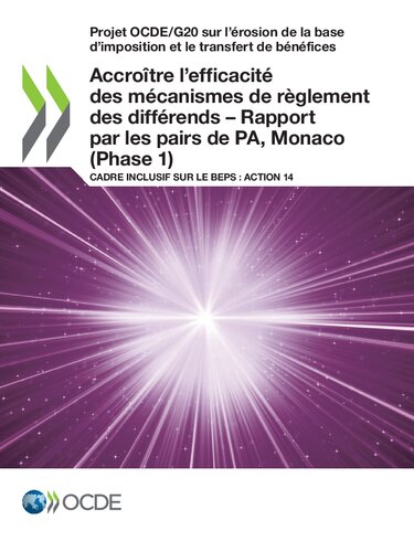 Accroitre l'efficacite des mecanismes de reglement des differends - rapport par les pairs de pa, ... monaco (phase 1).