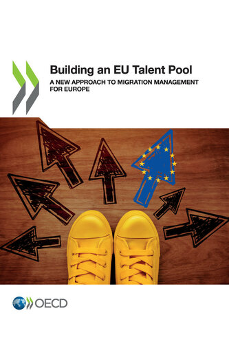 Building an EU Talent Pool A New Approach to Migration Management‎ for Europe