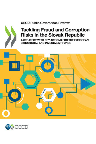 OECD Public Governance Reviews Tackling Fraud and Corruption Risks in the Slovak Republic A Strategy with Key Actions for the European Structural and Investment Funds