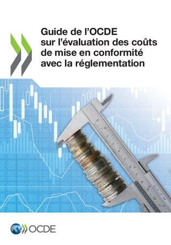 Guide de l'OCDE sur l'évaluation des coûts de mise en conformité avec la réglementation