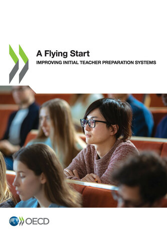 A Flying Start Improving Initial Teacher Preparation Systems