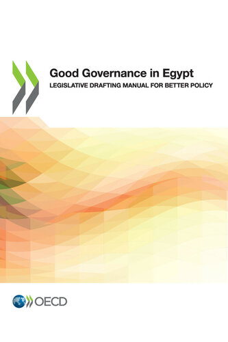 Good governance in Egypt : legislative drafting manual for better policy