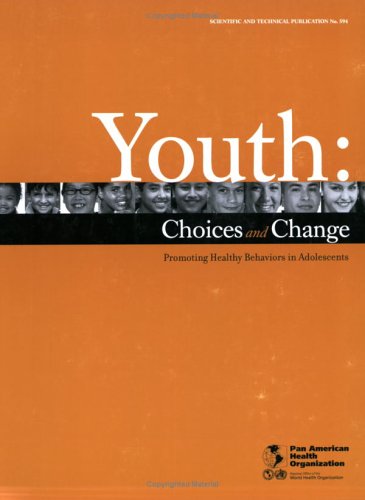 Youth : Promoting Healthy Behaviors in Adolescents.