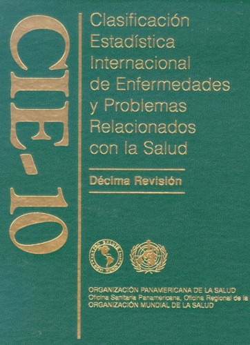 Clasificacion Estadistica Internacional de Enfermedades y Problemas Relacionados Con La Salud