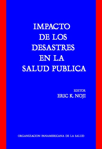 Impacto de los desastres en la salud publica.