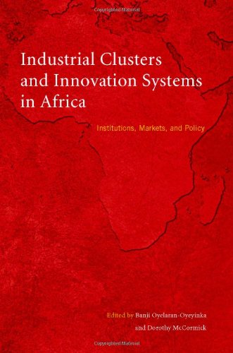 Industrial Clusters and Innovation Systems in Africa