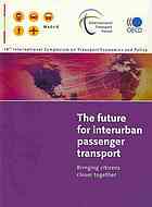 Future for Interurban Passenger Transport : Bringing Citizens Closer Together.