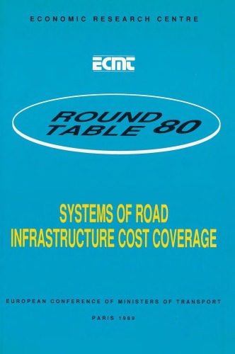 Report of the eightieth Round Table on Transport Economics, held in Paris on 9th-10th February 1989 on the following topic