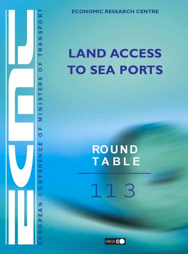 Land Access To Sea Ports (Ecmt Round Table, 113)