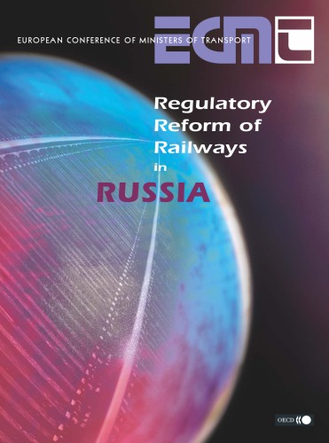 Regulatory Reform of Railways in Russia