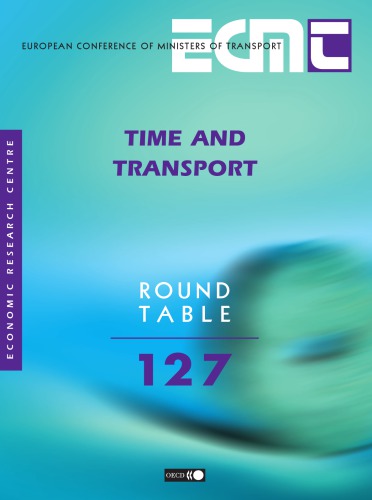 Report of the hundred and twenty seventh Round Table on Transport Economics held in Paris on 4th-5th December 2003 on the following topic : time and transport.