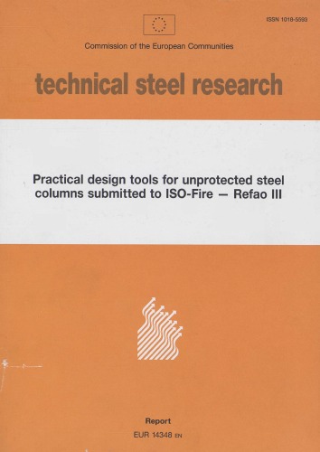 Practical Design Tools for Unprotected Steel Columns Submitted to ISO-Fire - Refao III