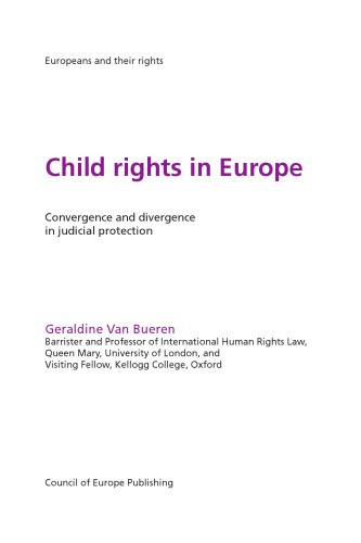 Les Droits des enfants en Europe : convergence et divergence dans la protection judiciaire