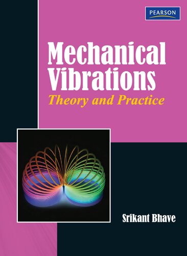 Mechanical Vibrations : Theory and Practice.