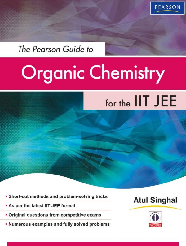 Pearson Guide to Organic Chemistry for the IIT JEE.