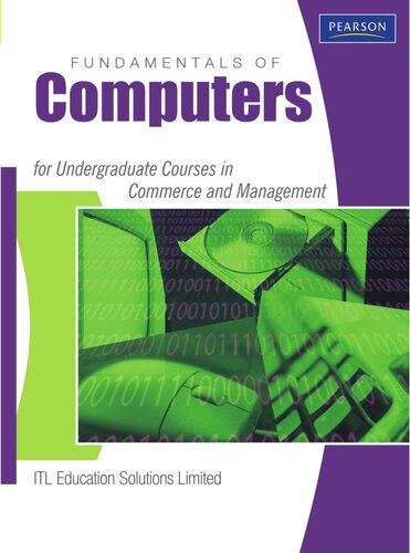 Fundamentals of Computers : For Undergraduate Courses in Commerce and Management.