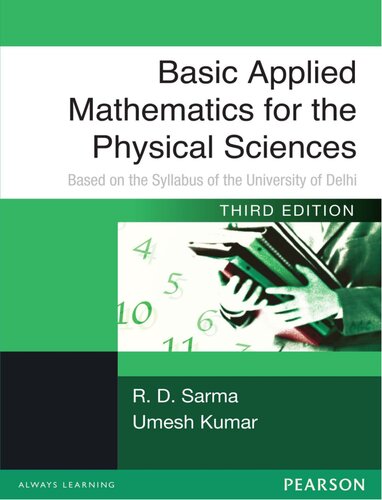 Basic Applied Mathematics for the Physical Sciences : Based on the Syllabus of the University of Delhi.