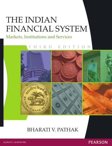 The Indian financial system : markets, institutions and services