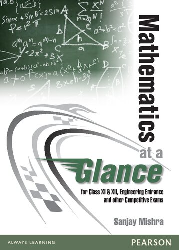 Mathematics at a Glance : For Class XI & XII, Engineering Entrance and Other Competitive Exams.