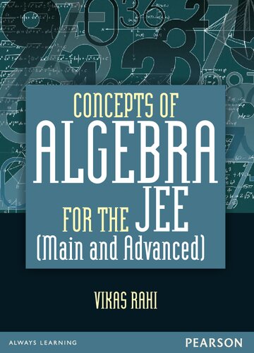 Concepts of Algebra for the JEE (Main and Advanced).