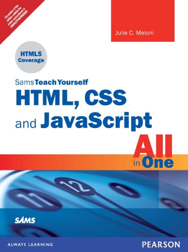 Sams Teach Yourself HTML, CSS, and JavaScript All in One.