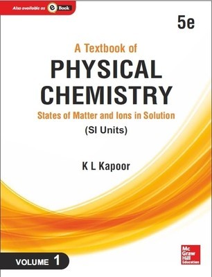 A Textbook of Physical Chemistry: States of Matter and Ions in Solution (SI Unit), 5e, Volume 1