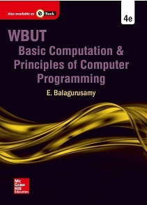 Basic Computation and Principles of Computer Programming: An Introduction to Computing (WBUT–2015)