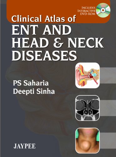 Clinical Atlas of Ent and Head &amp; Neck Diseases