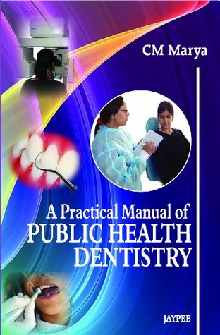 A Practical Manual Of Public Health Dentistry