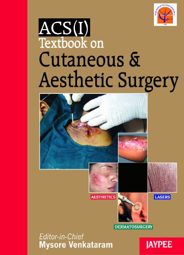 Acs(i) Textbook on Cutaneus and Aesthetic Surgery Aesthetics, Lasers and Dermatosurgery