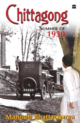 Chittagong Summer of 1930