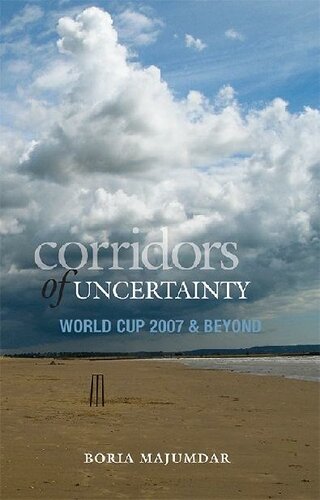 Corridors Of Uncertainty : World Cup 2007 & Beyond