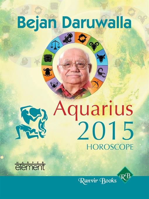 Your Complete Forecast 2015 Horoscope--Aquarius