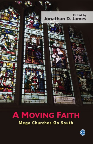 A moving faith : mega churches go south