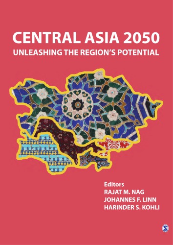 Central Asia 2050 : unleashing the region's potential