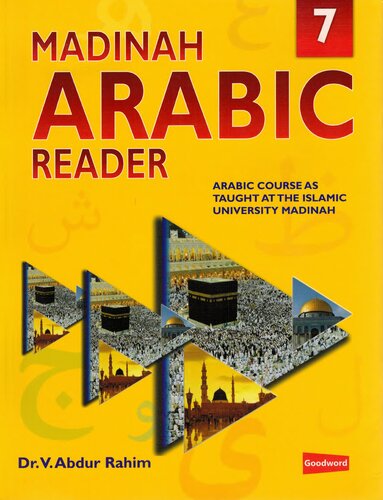 MADINAH ARABIC READER BOOK 7 BY Dr. V. Abdur Rahim