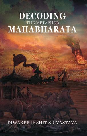 Decoding the Metaphor Mahabharata