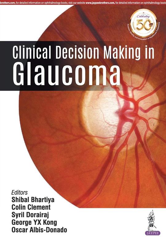 Clinical Decision Making in Glaucoma