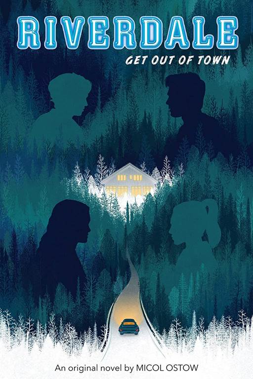 Riverdale Novel #02: Get Out Of Town