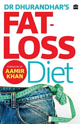 Dr Dhurandhar's Fat-loss Diet