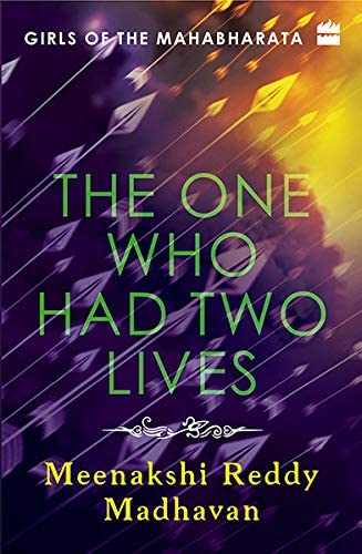 Girls of the Mahabharata: The One Who Had Two Lives