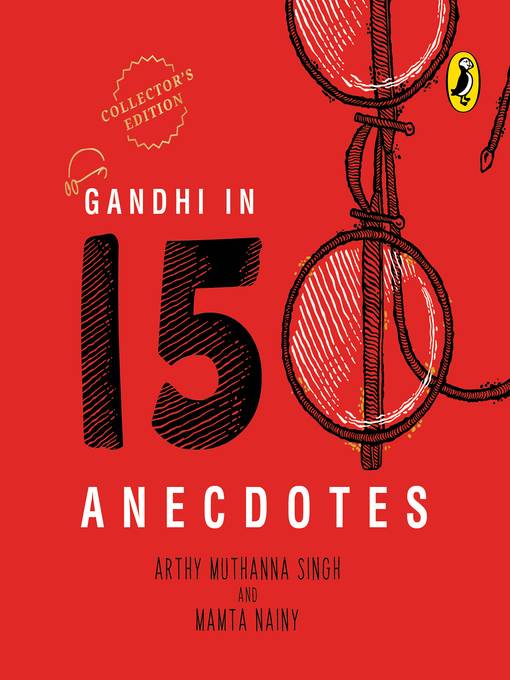 Gandhi in 150 Anecdotes