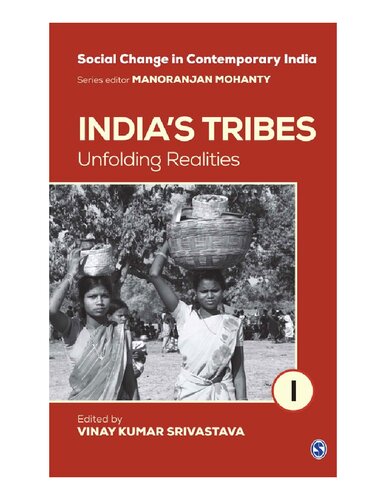 INDIA'S TRIBES : unfolding realities.