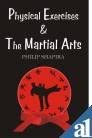 Physical Exercises &amp; the Martial Arts