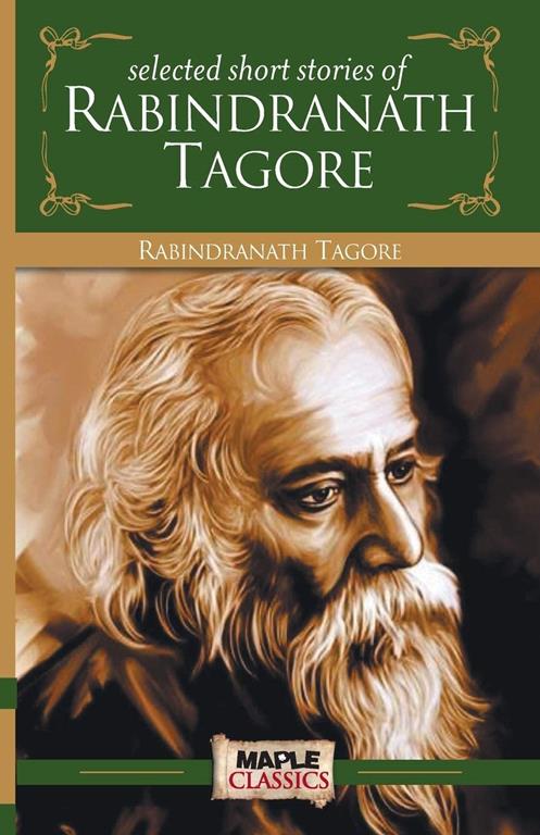 Rabindranath Tagore - Selected Short Stories (Master's Collections)