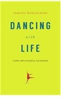 Dancing with Life