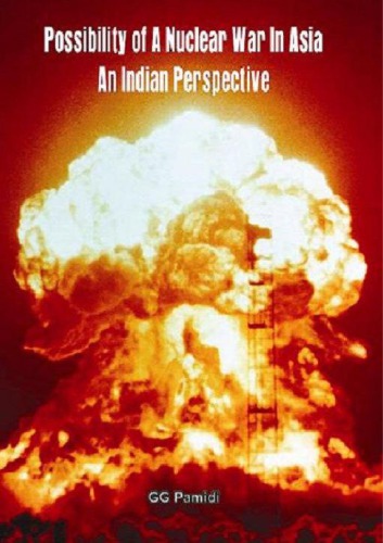 Possibility of a Nuclear War in Asia- An Indian Perspective
