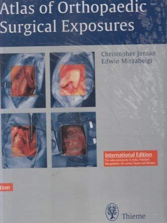 Atlas of Orthopaedic Surgical Exposures Ind Reprint